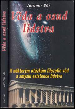Jaromír Bár: Věda a osud lidstva