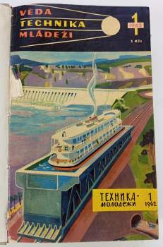 Vladimír Babula: Věda a technika mládeži 1962 r. XVI č. 1-26