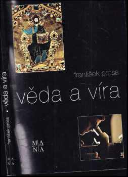 František Press: Věda a víra