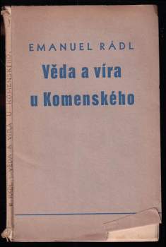 Emanuel Rádl: Věda a víra u Komenského
