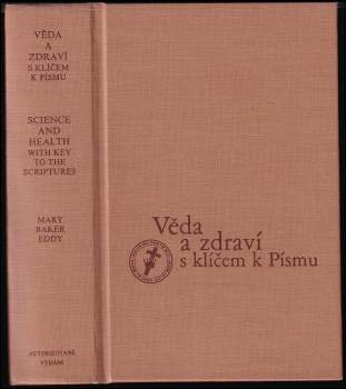 Mary Baker Eddy: Věda a zdraví s klíčem k Písmu
