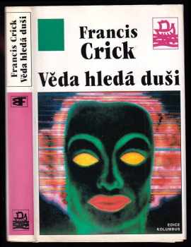 Francis Crick: Věda hledá duši