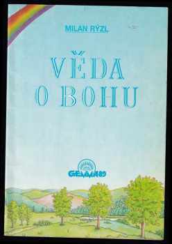 Milan Rýzl: Věda o Bohu