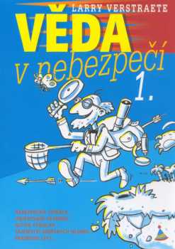 Larry Verstraete: Věda v nebezpečí