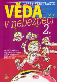 Larry Verstraete: Věda v nebezpečí