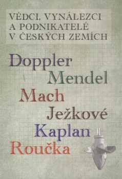 Vědci, vynálezci a podnikatelé v českých zemích