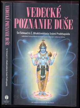 Vedecké poznanie duše - A. Č. Bhaktivédanta Swami Prabhupáda (2009) - ID: 542644