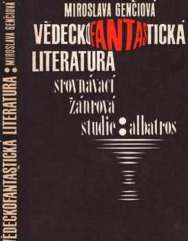 Miroslava Holejšovská-Genčiová: Vědeckofantastická literatura - srovnávací žánrová studie