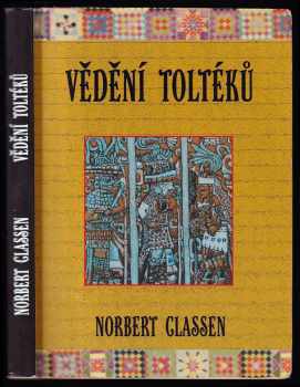 Norbert Classen: Vědění Toltéků