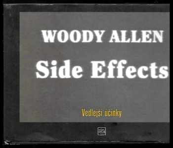 Vedlejší účinky - Woody Allen (1996, Argo) - ID: 530236