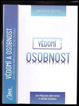 Anastasija Novych: Vědomí a osobnost