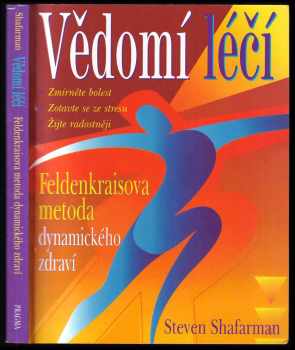 Steven Shafarman: Vědomí léčí