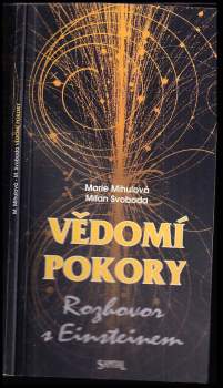Marie Mihulová: Vědomí pokory
