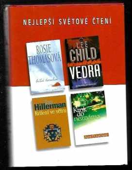 Lee Child: Nejlepší světové čtení : Bílá touha + Vedra + Kvílení ve větru + Krok do neznáma