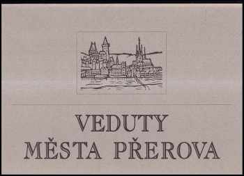 František Hýbl: Veduty města Přerova