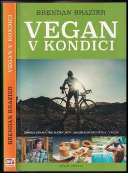 Brendan Brazier: Vegan v kondici