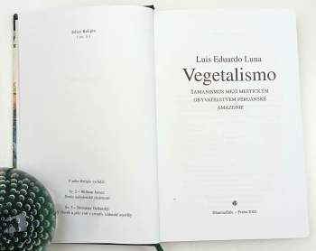 Luis Eduardo Luna: Vegetalismo