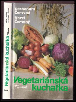 Karel Červený: Vegetariánská kuchařka pro dospělé