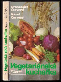 Karel Červený: Vegetariánská kuchařka pro dospělé