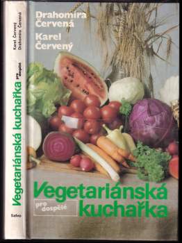 Karel Červený: Vegetariánská kuchařka pro dospělé