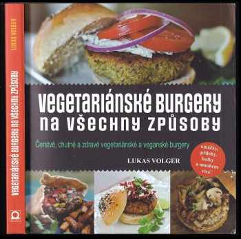 Vegetariánské burgery na všechny způsoby