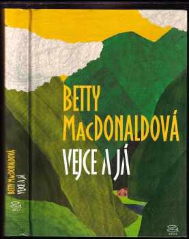 Betty MacDonald: Vejce a já