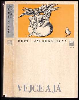 Betty MacDonald: Vejce a já