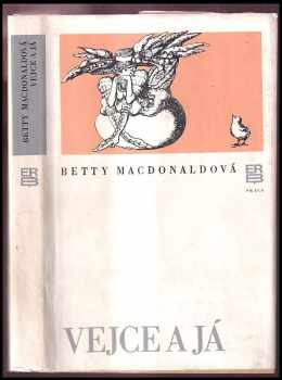 Betty MacDonald: Vejce a já