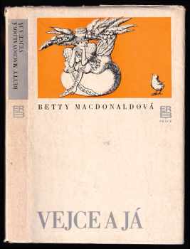 Betty MacDonald: Vejce a já
