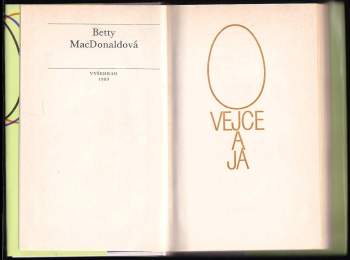 Betty MacDonald: Vejce a já