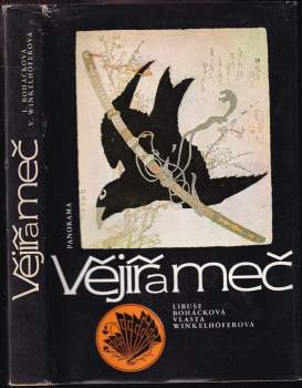 Vlasta Winkelhöferová: Vějíř a meč