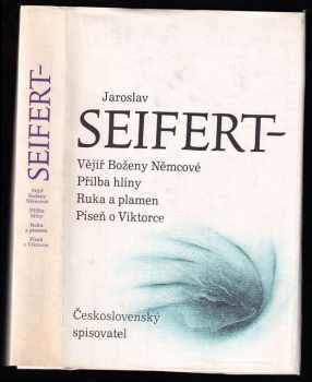 Vějíř Boženy Němcové ; Přilba hlíny ; Ruka a plamen ; Píseň o Viktorce