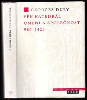 Věk katedrál : umění a společnost 980-1420
