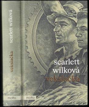 Wilková Scarlett: Vekslačka