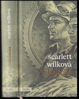 Wilková Scarlett: Vekslačka