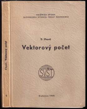 Dionýz Ilkovič: Vektorový počet