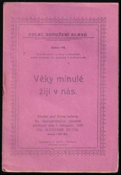 Věky minulé žijí v nás