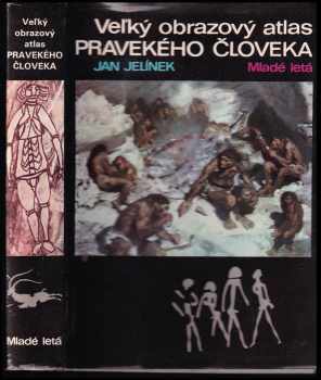 Veľký obrazový atlas pravekého človeka