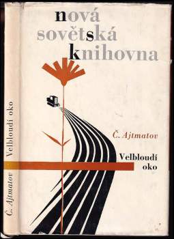 Čingiz Ajtmatov: Velbloudí oko