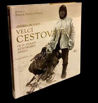 Andrea De Porti: Velcí cestovatelé