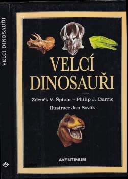 Zdeněk Vlastimil Špinar: Velcí dinosauři