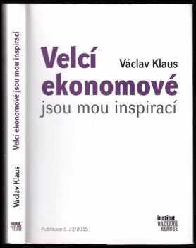 Václav Klaus: Velcí ekonomové jsou mou inspirací - PODPIS VÁCLAV KLAUS