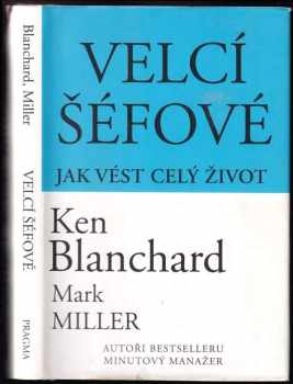 Kenneth H Blanchard: Velcí šéfové