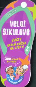 Velcí šikulové