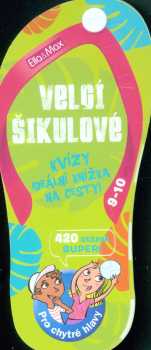 Velcí šikulové