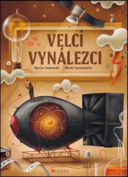 Marcin Jamkowski: Velcí vynálezci