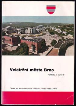 Karel Pavlík: Veletržní město Brno