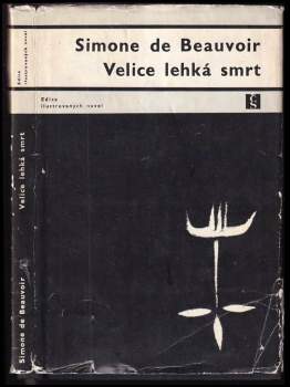 Simone de Beauvoir: Velice lehká smrt