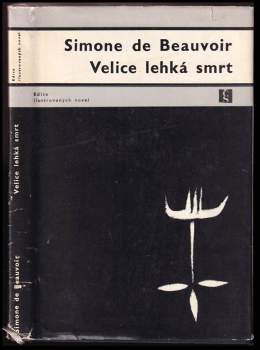 Simone de Beauvoir: Velice lehká smrt
