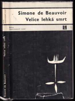 Velice lehká smrt - Simone de Beauvoir (1967, Československý spisovatel) - ID: 70333